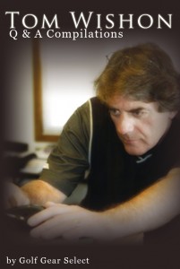 Tom Wishon Q&A Compilation
